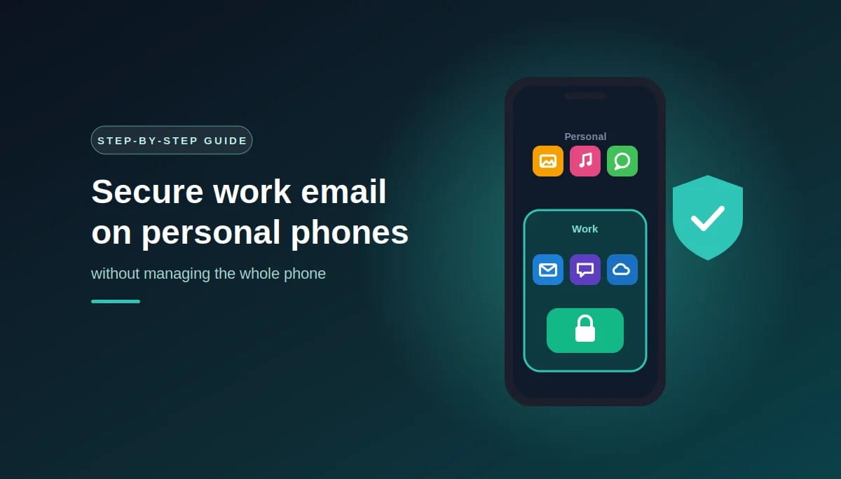 How to Secure Work Email on Personal Phones